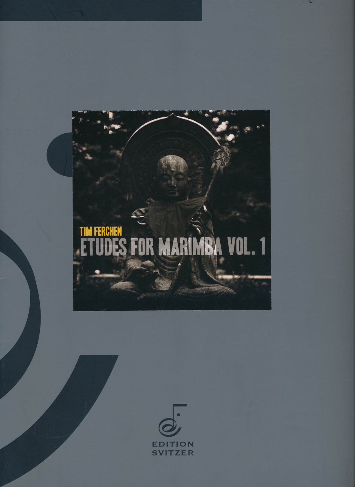 Etudes for Marimba Vol. 1 by Tim Ferchen
