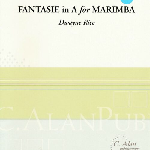Fantasie in A for Marimba by Dwayne Rice