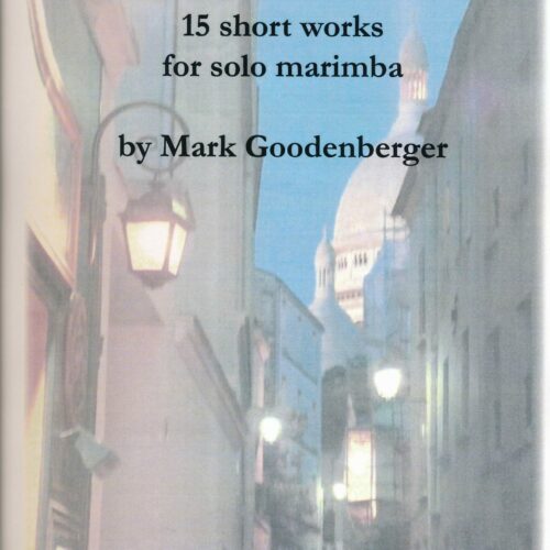 The Paris Pieces by Mark Goodenberger