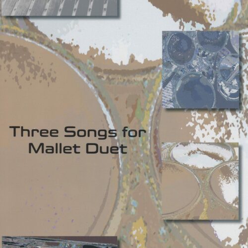 Three Songs for Mallet Duet by Nils Rohwer