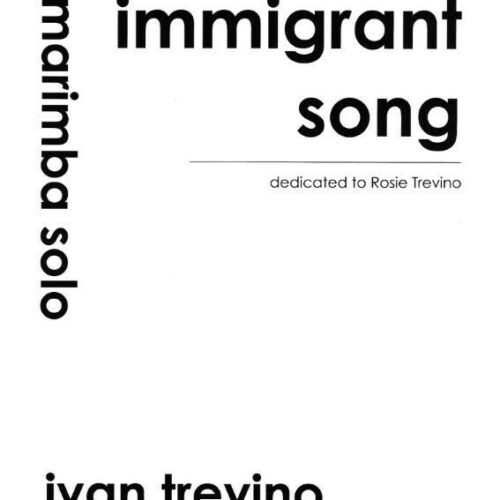Immigrant Song by Ivan Trevino