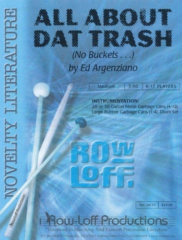 All About Dat Trash (No Buckets...) by Ed Argenziano