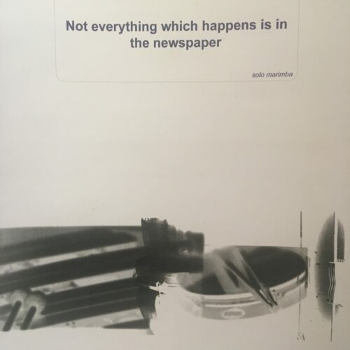 Not Everything Which Happens is in the Newspaper by Fredrik Andersson