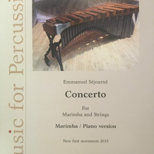 Concerto for Marimba and Strings NEW MOVEMENT by Emmanuel Sejourne
