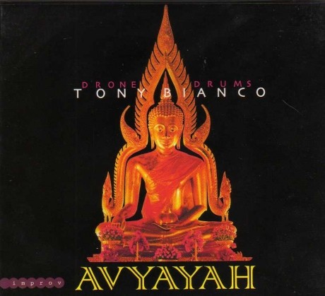 Tony Bianco: The Avyayah Drone Drums CD