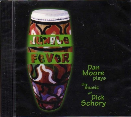 Jungle Fever: Dan Moore Plays the Music of Dick Schory CD