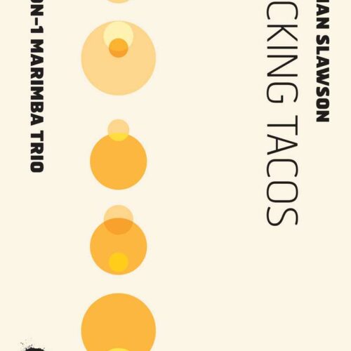 Ticking Tacos by Brian Slawson