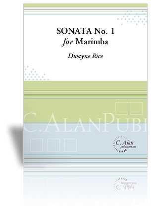 Sonata no. 1 for Marimba by Dwayne Rice