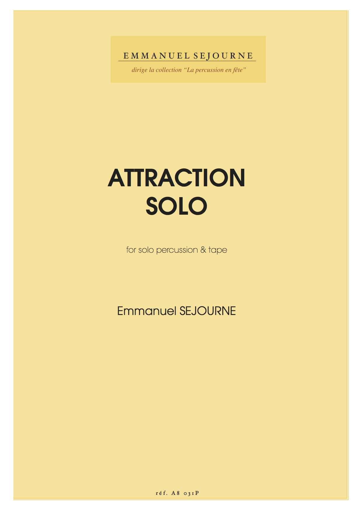 Attraction Solo by Emmanuel Sejourne