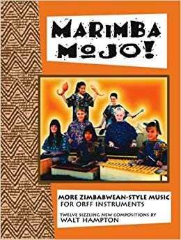 Marimba Mojo! by Walt Hampton