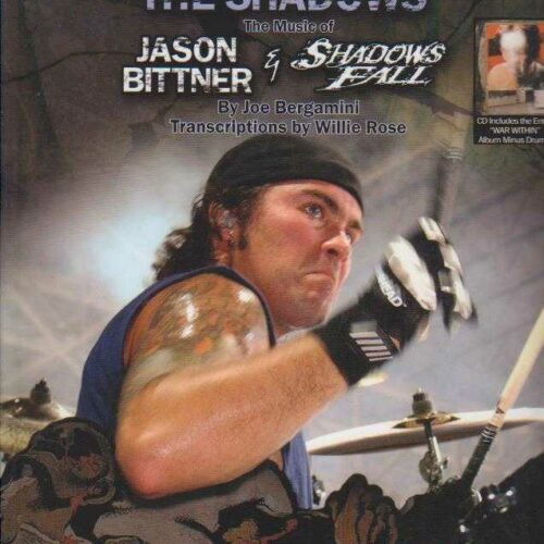 Drumming Out Of The Shadows, The Music Of Jason Bittner & Shadows Fall