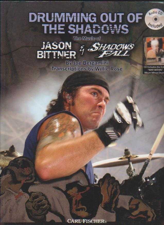 Drumming Out Of The Shadows, The Music Of Jason Bittner & Shadows Fall