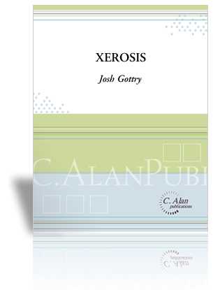 Xerosis by Josh Gottry