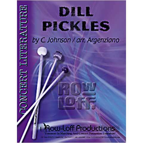 Dill Pickles by Johnson arr. Argenziano