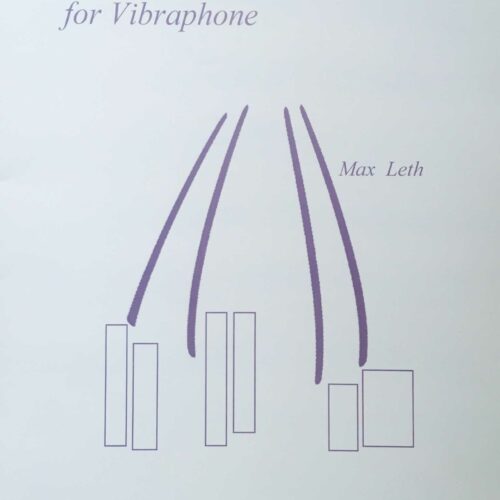 Four Mallet Studies for Vibraphone by Max Leth