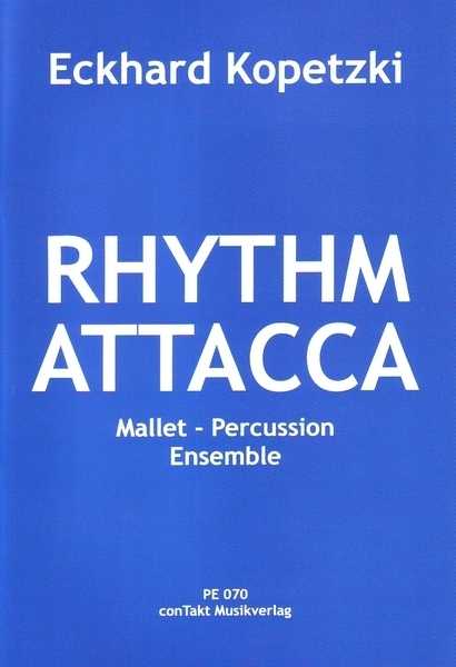 Rhythm Attacca by Eckhard Kopetzki