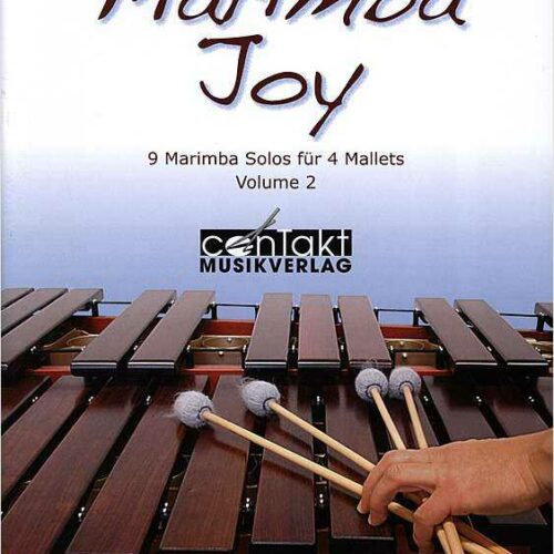 Marimba Joy - 9 solo pieces for 4 mallets vol. 2 by Eckhard Kopetzki