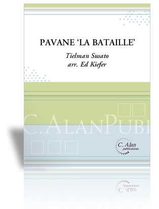 Pavane ‘La Bataille' by Tielman arr. Ed Kiefer