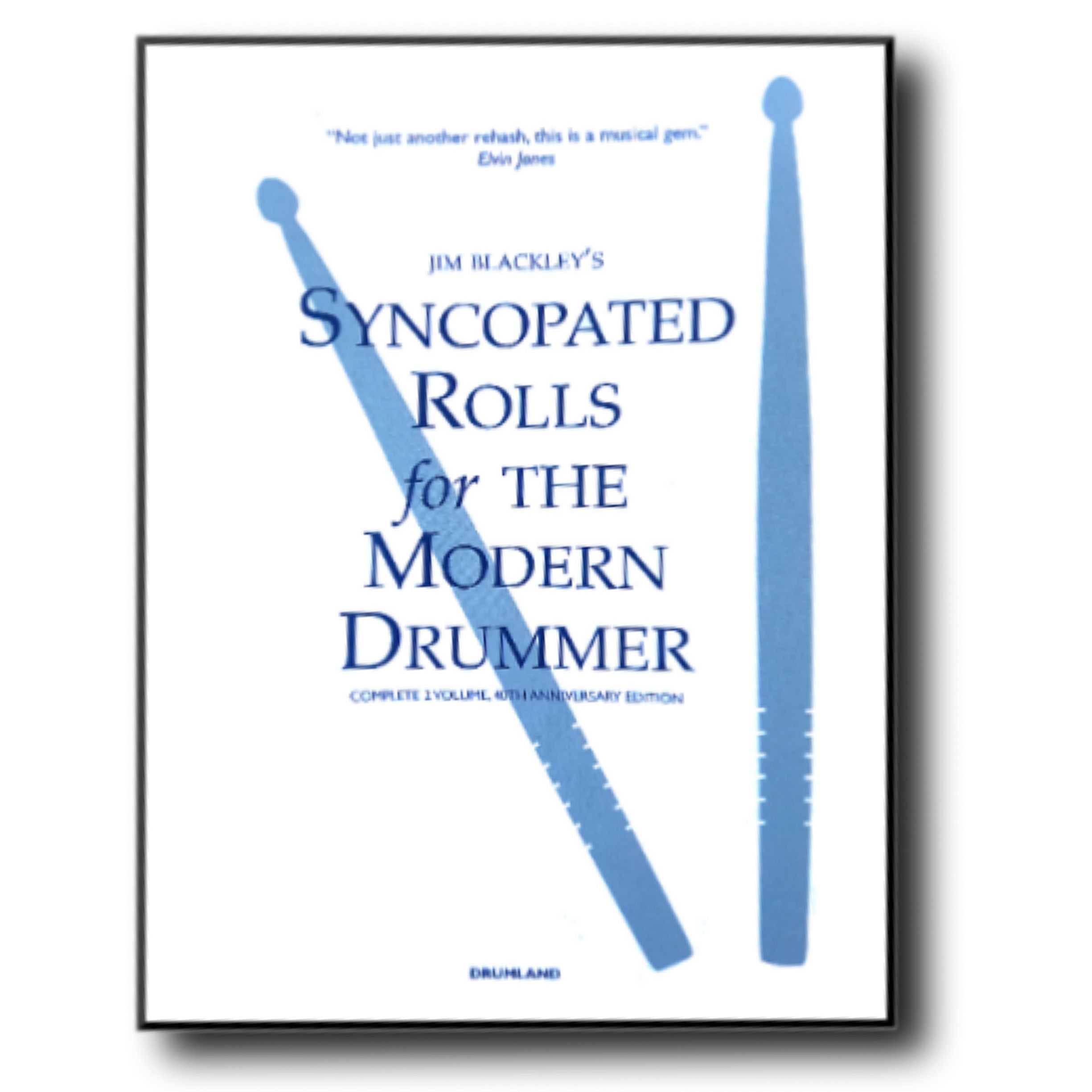 Syncopated Rolls for the Modern Drummer by Jim Blackley