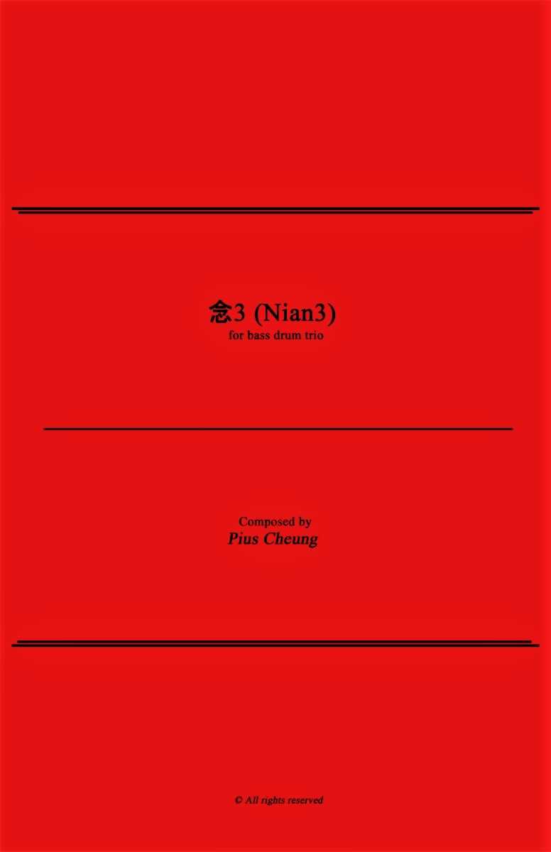 Nian 3 - for bass drum trio by Pius Cheung