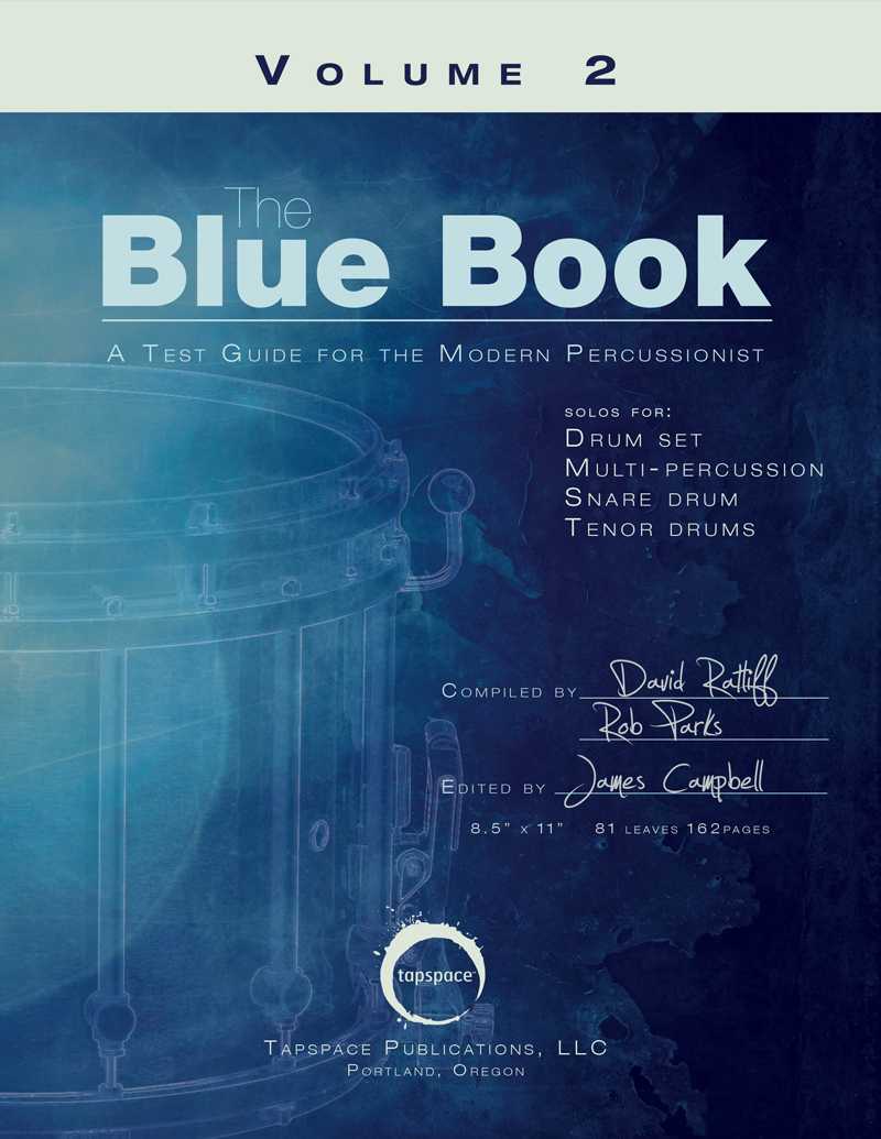 The Blue Book, Volume 2 - A Test Guide for the Modern Percussionist by James Campbell
