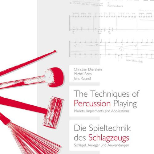 The Techniques of Percussion Playing by Dierstein, Roth and Jens