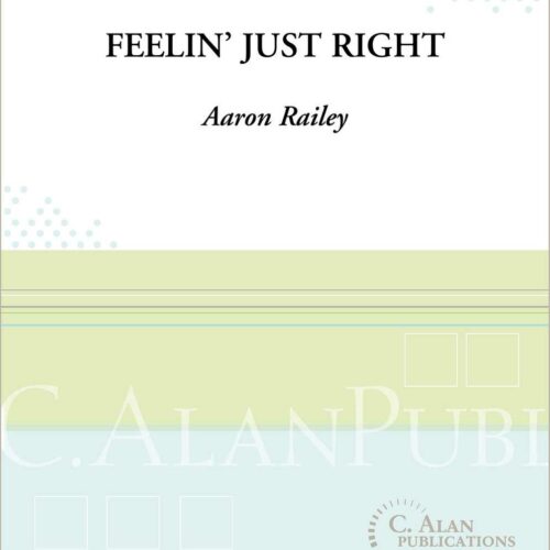 Feelin' Just Right by Aaron Railey
