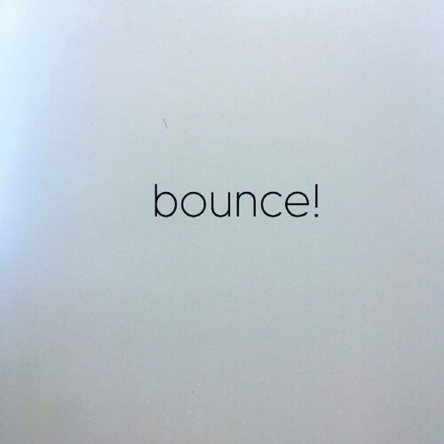 bounce! by Anthony Bartolo