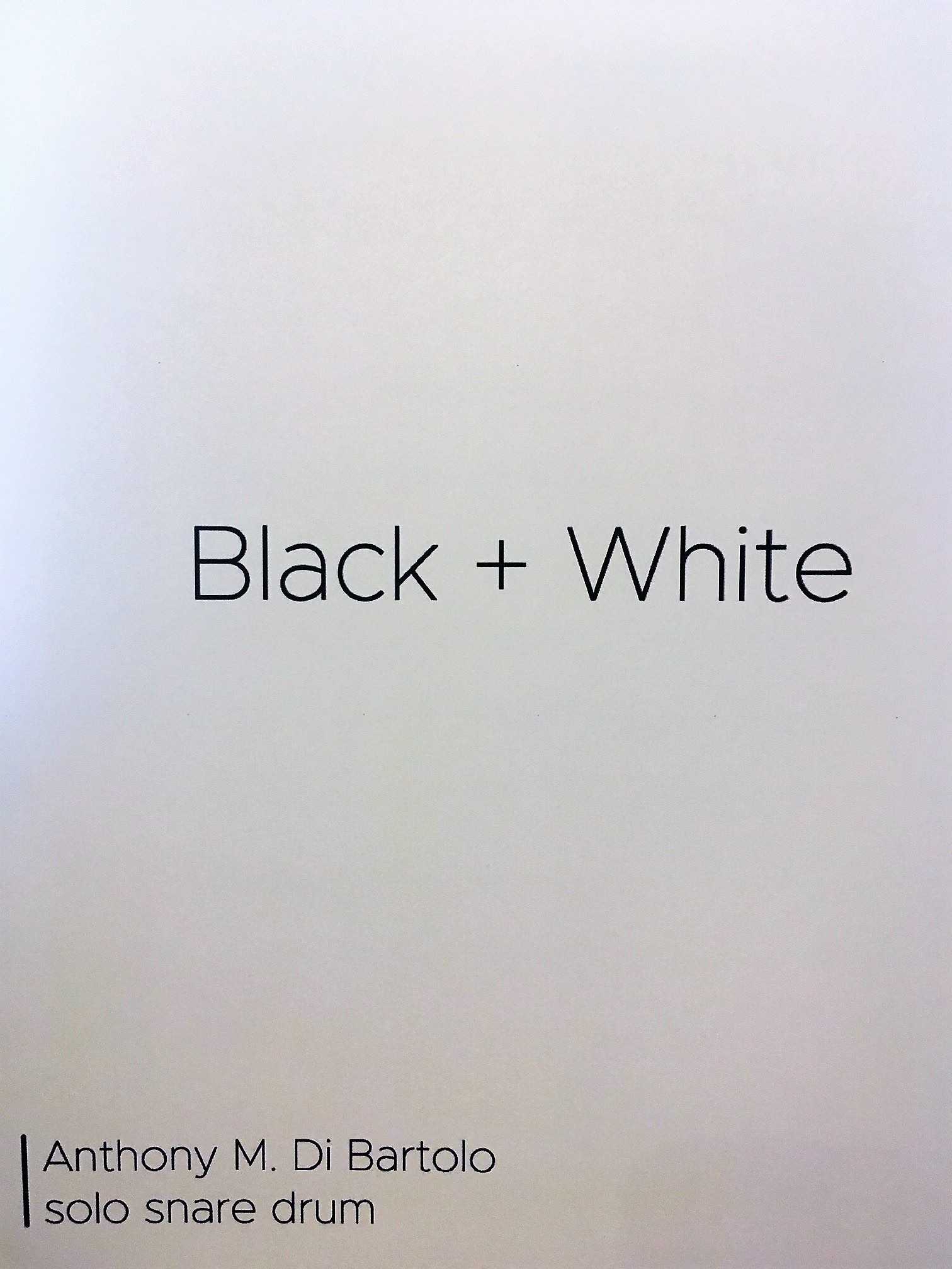 Black + White by Anthony Bartolo