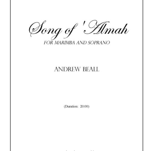 Song of Almah for marimba and soprano by Andrew Beall