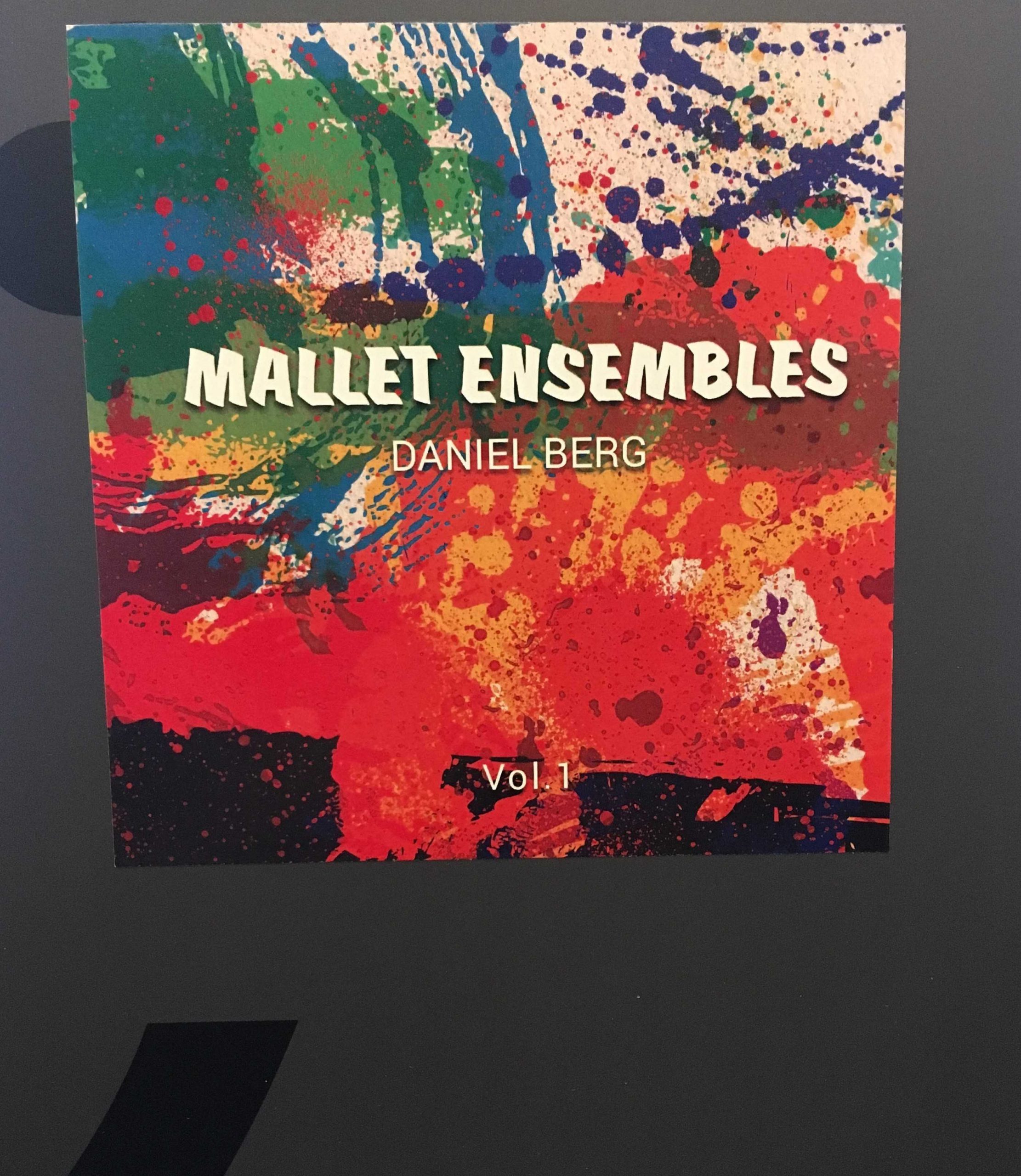 Mallet Ensembles Vol. 1 by Daniel Berg