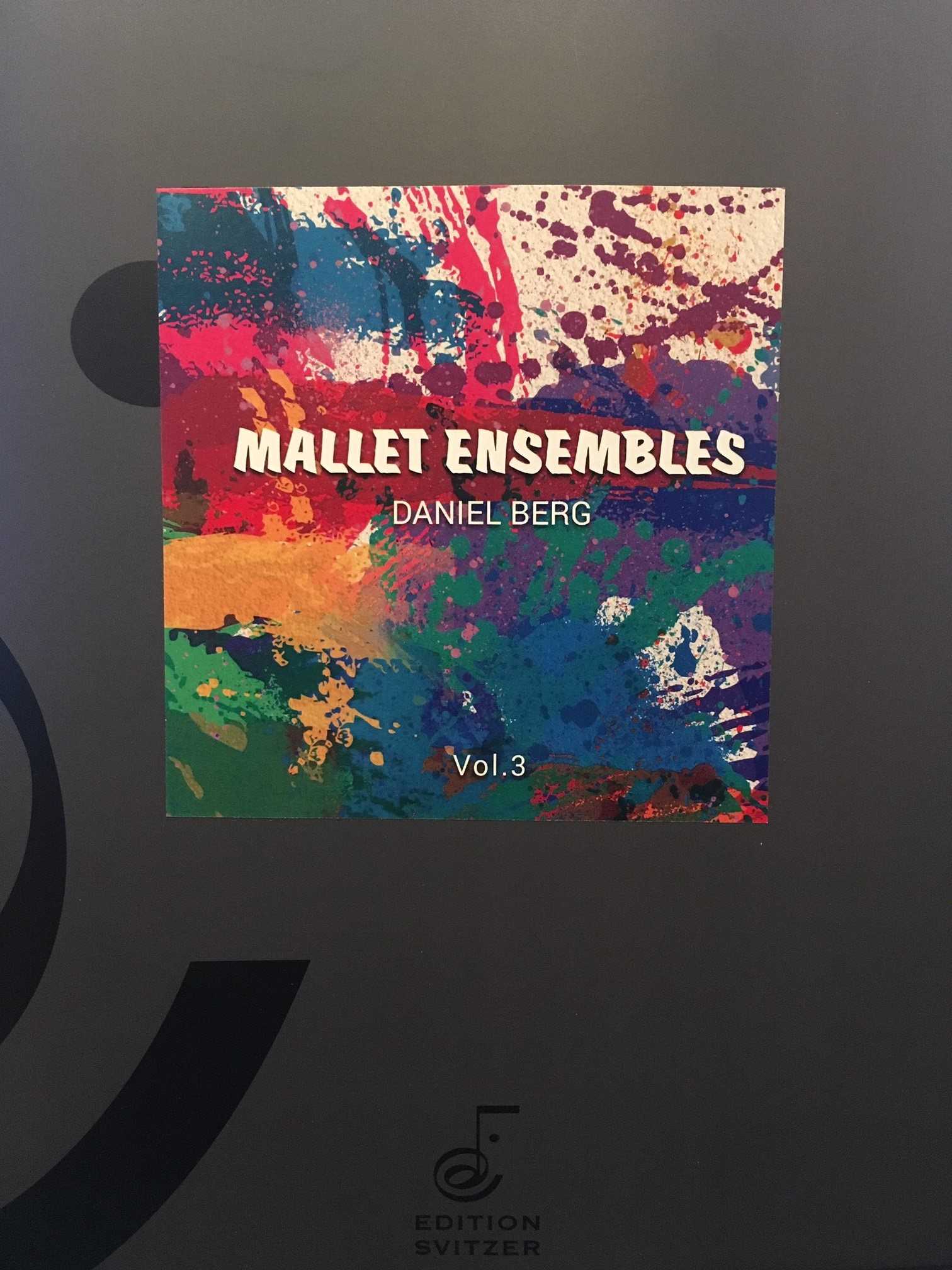 Mallet Ensembles Vol. 3 by Daniel Berg