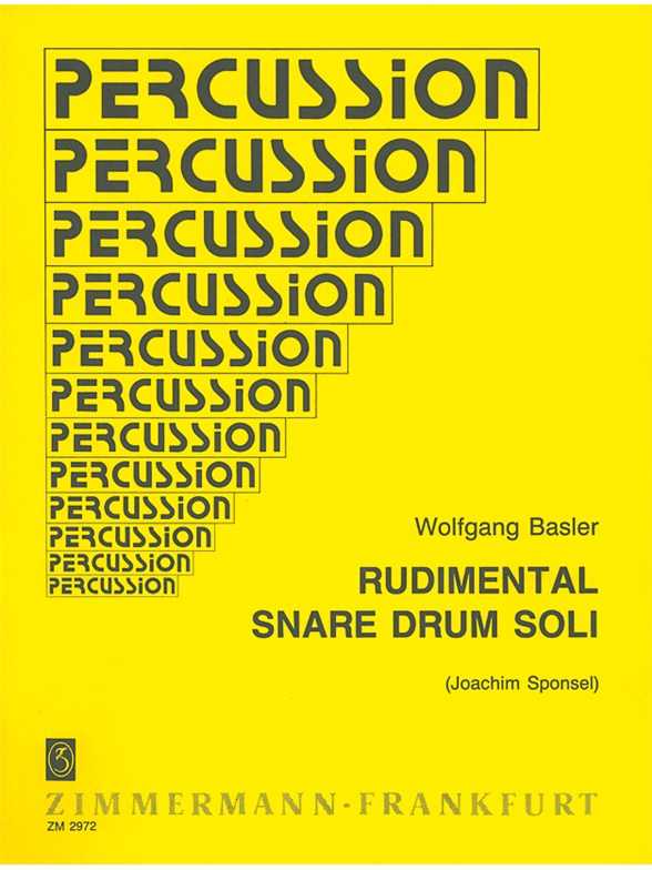 Rudimental Snare Drum Soli by Wolfgang Basler
