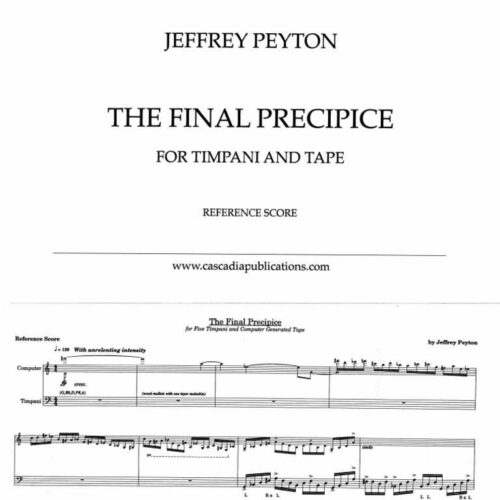 The Final Precipice (for timpani and tape) by Jeffrey Peyton