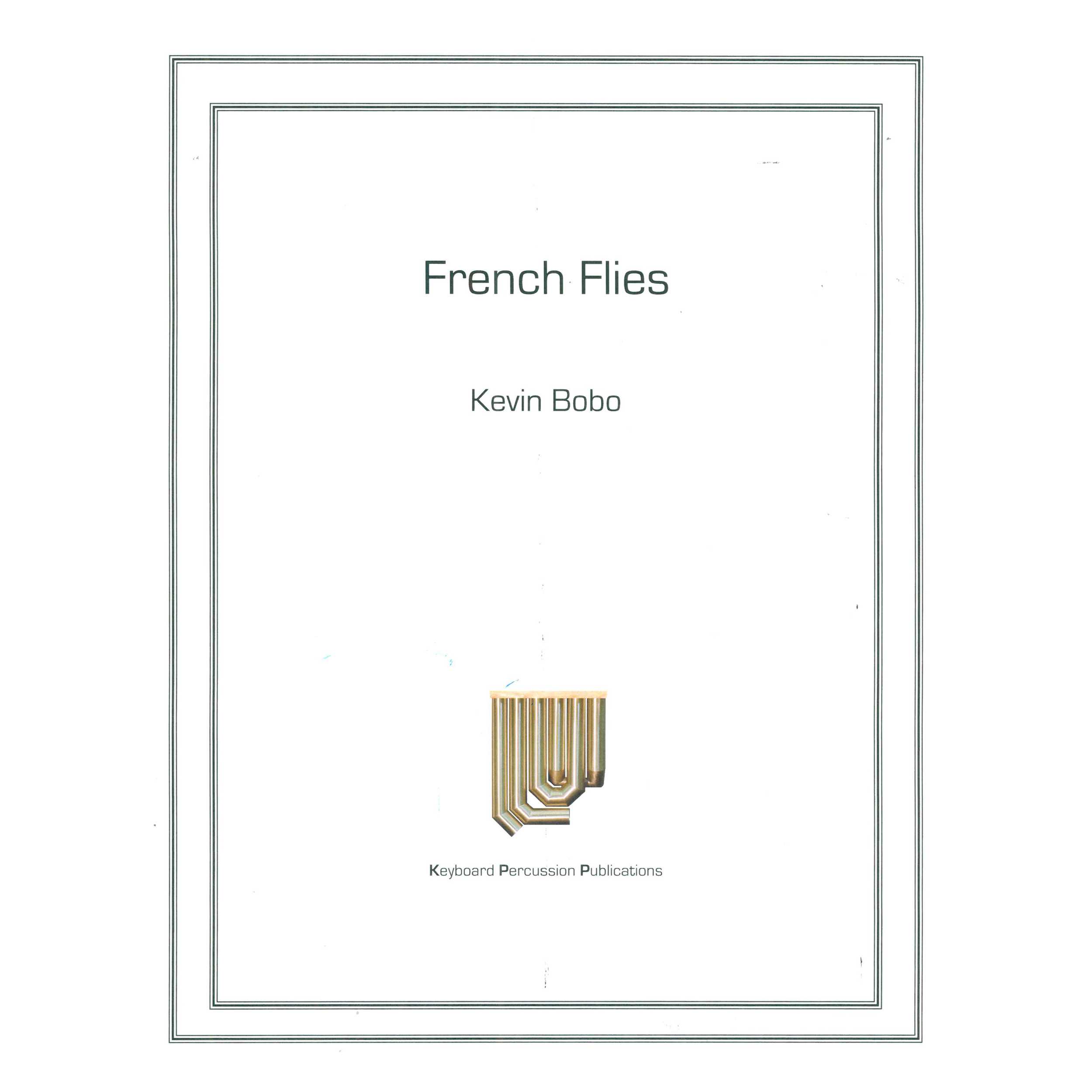 French Flies by Kevin Bobo