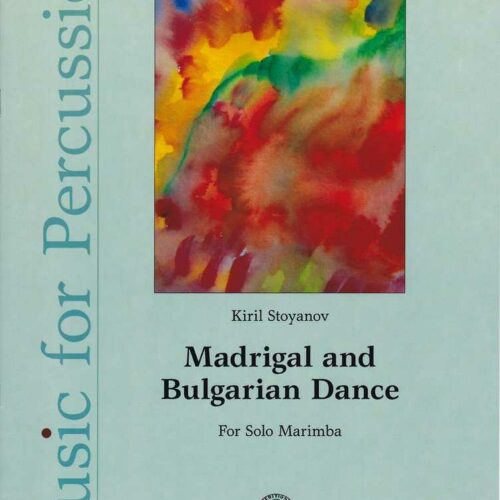 Madrigal and Bulgarian Dance by Kiril Stoyanov