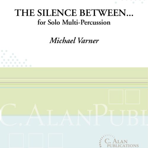 The Silence Between... by Michael Varner