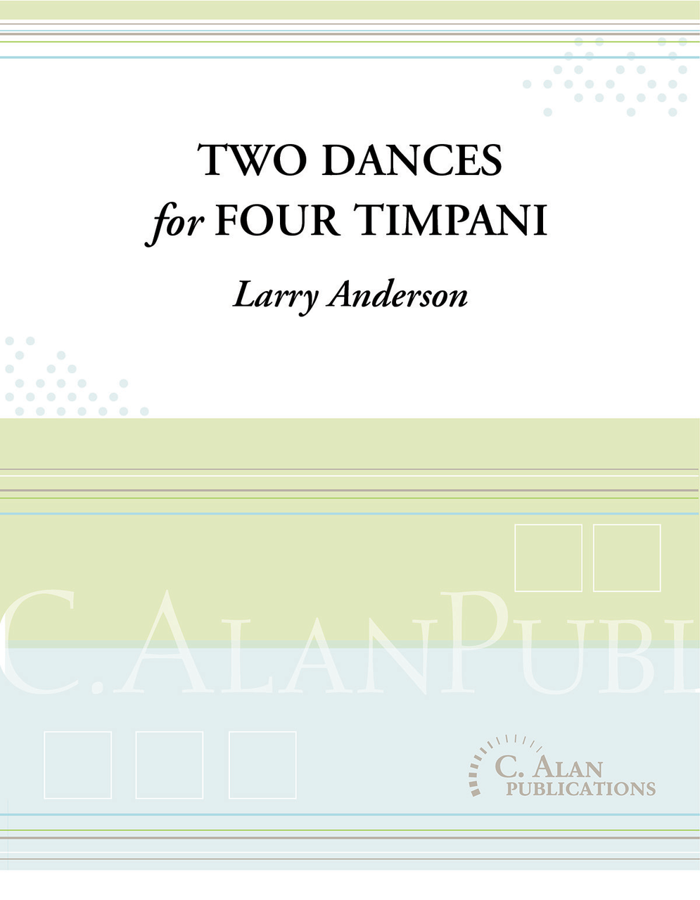 Two Dances for Four Timpani by Larry Anderson