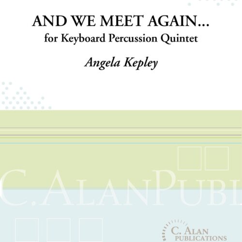 And We Meet Again… by Angela Kepley