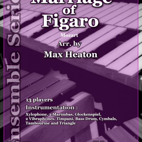 The Marriage of Figaro by Mozart arr. Max Heaton