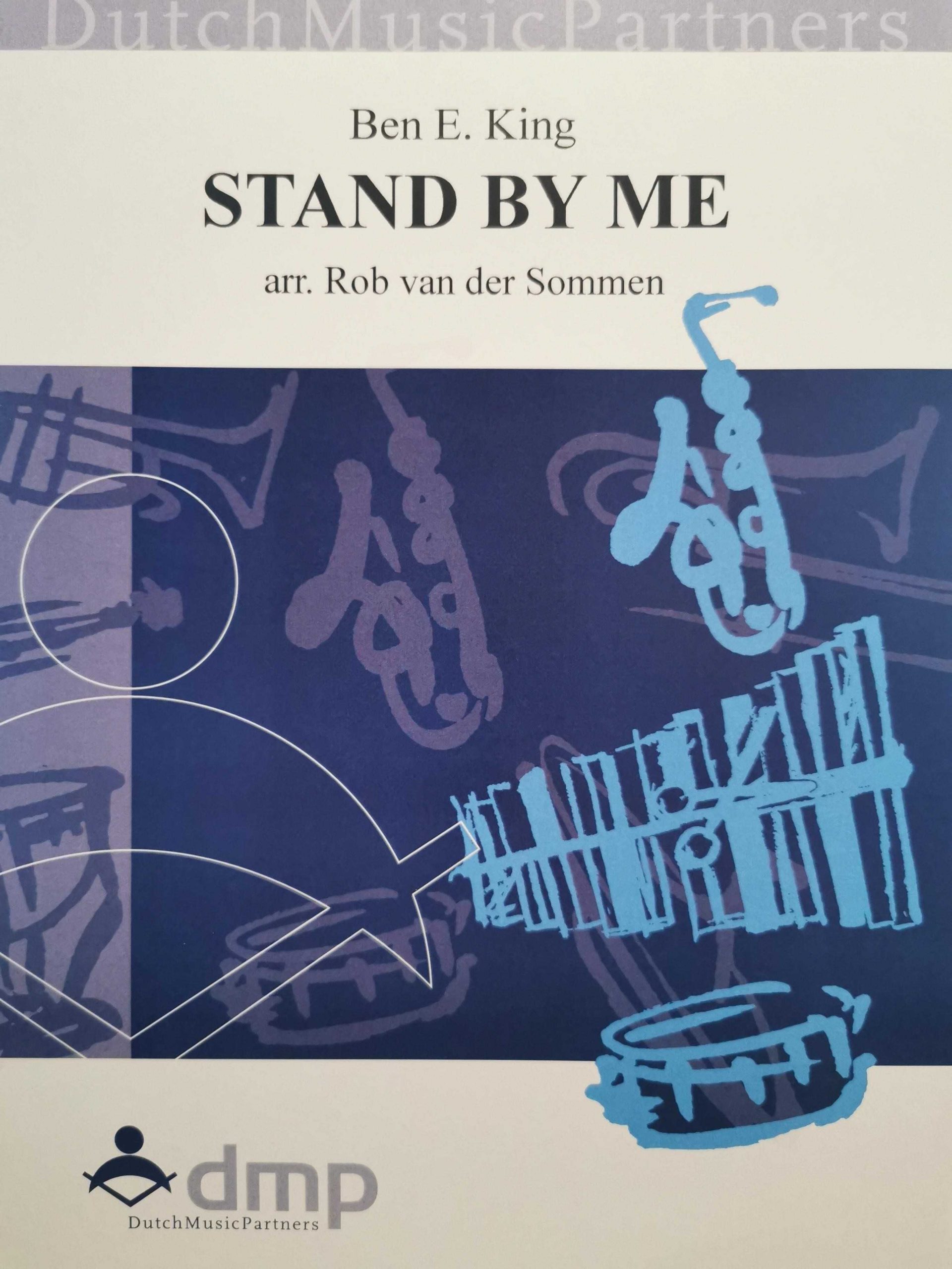 Stand by Me by King arr. Rob van der Sommen
