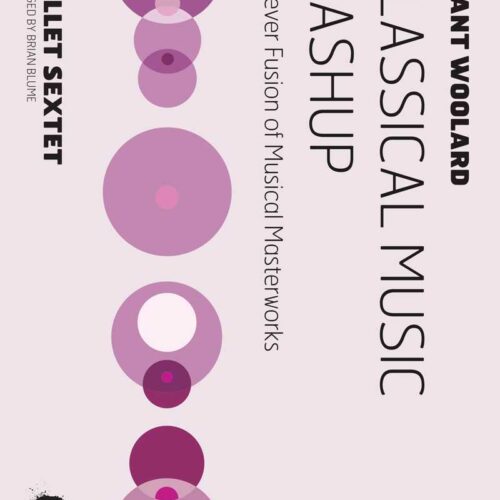 Classical Music Mashup by Woolard arr. Brian Blume