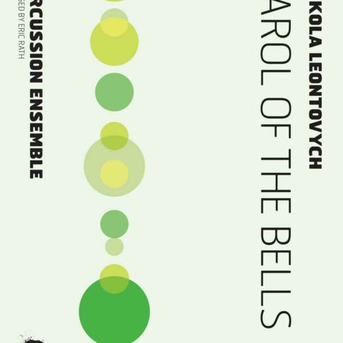 Carol Of the Bells by Leontovychm arr. Eric Rath