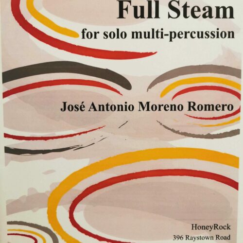 Full Steam for solo multi-percussion by José Antonio Moreno Romero