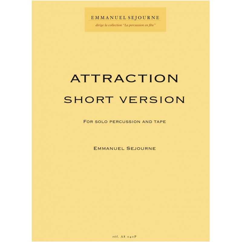 Attraction Short Version by Emmanuel Sejourne