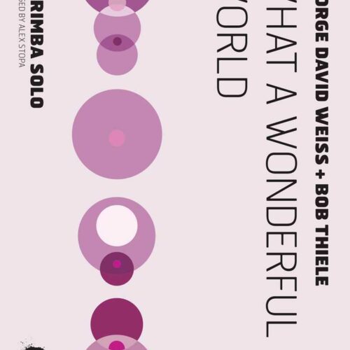 What a Wonderful World by Weiss & Thiele arr. Alex Stopa