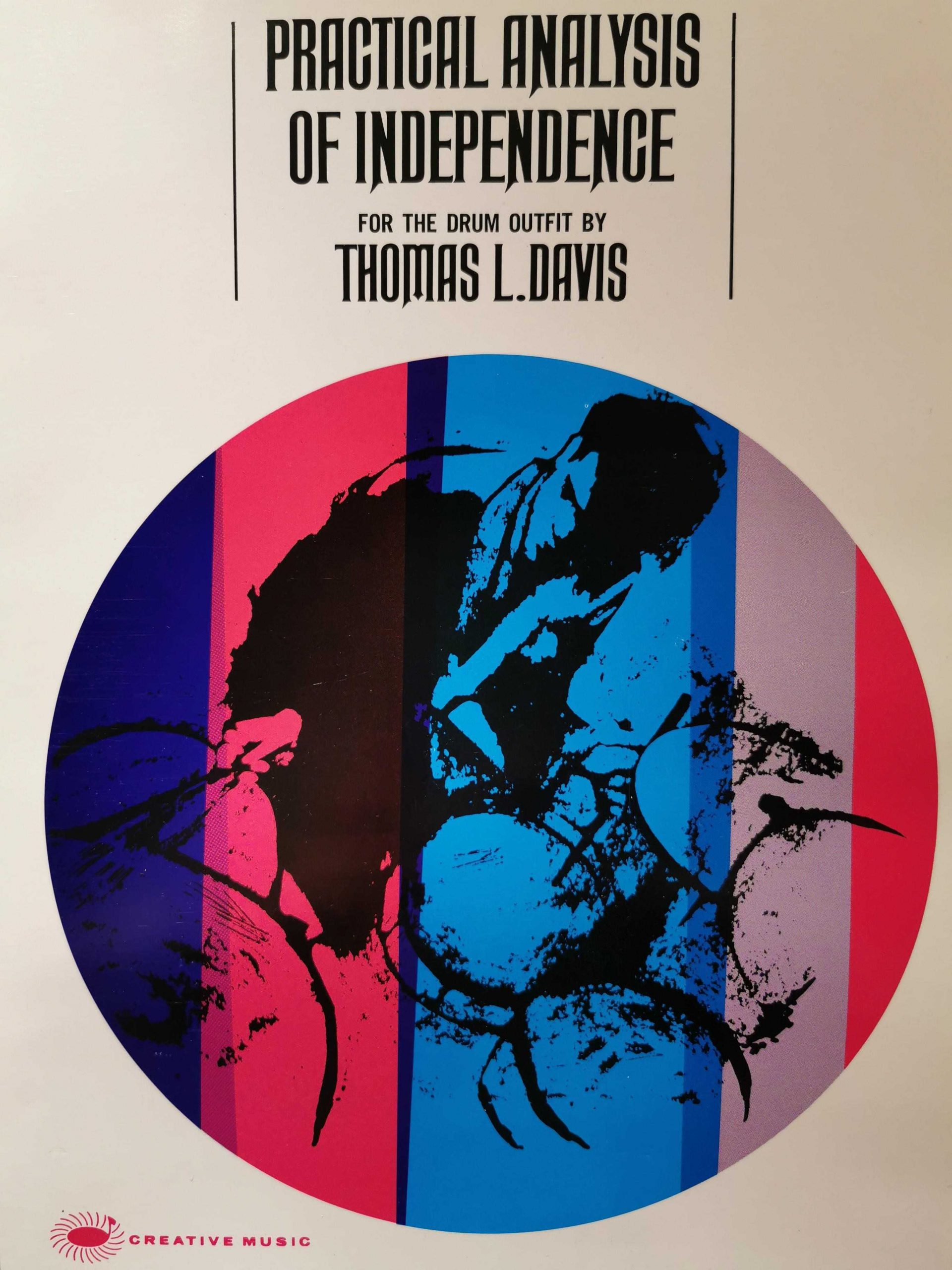 Practical Analysis of Independence for the drum outfit by Thomas L. Davis