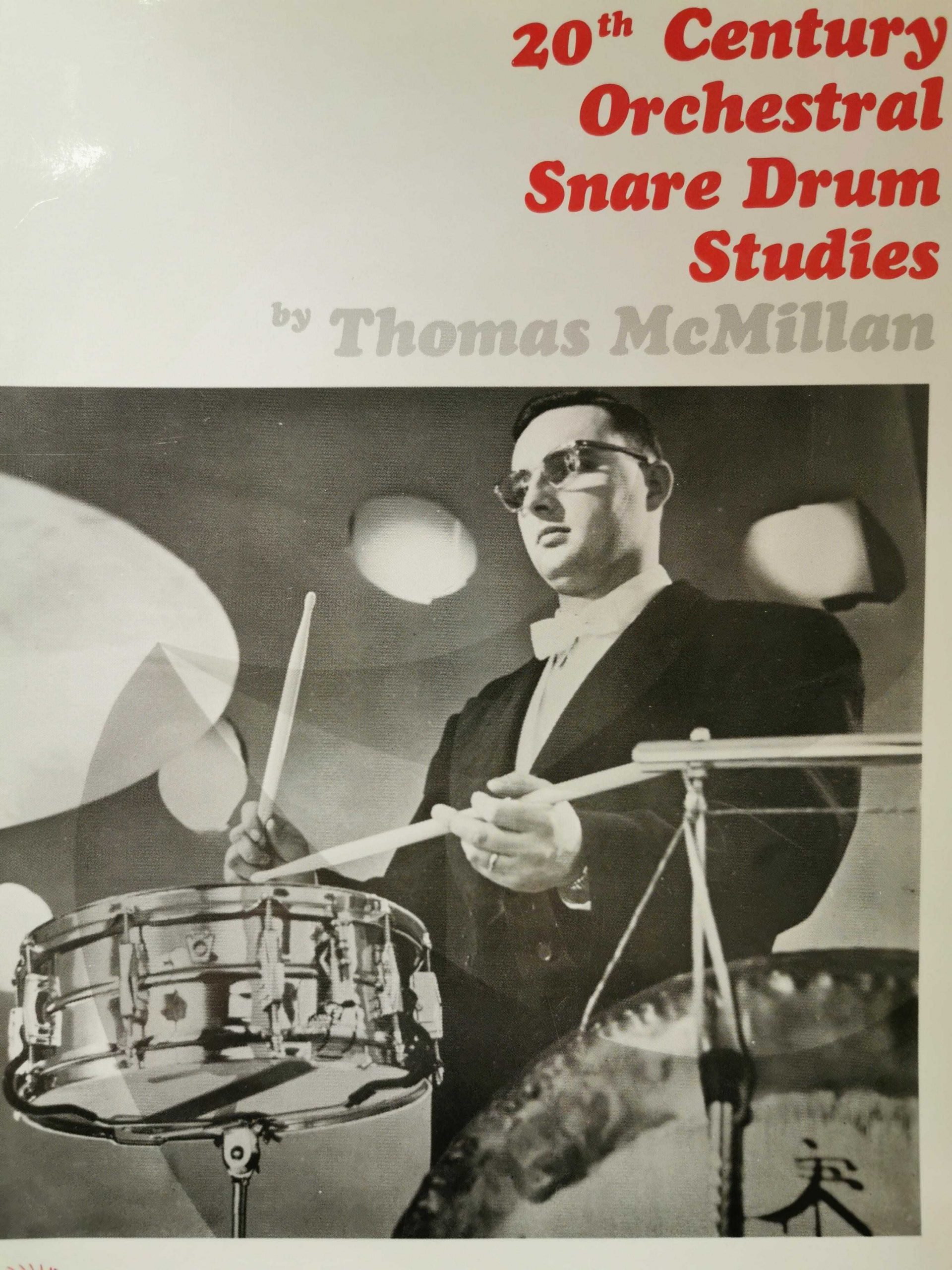20th Century Orchestral Snare Drum Studies by Thomas McMillan