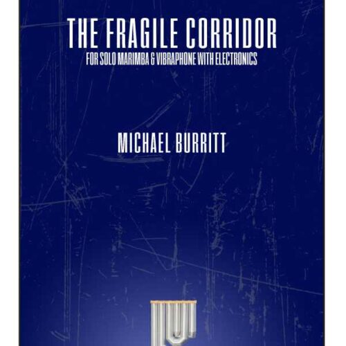 The Fragile Corridor by Michael Burritt