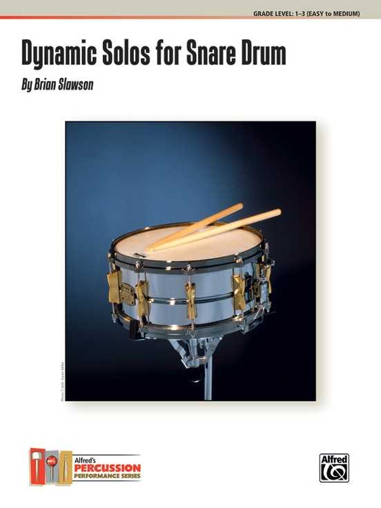 Dynamic Solos for Snare Drum by Brian Slawson